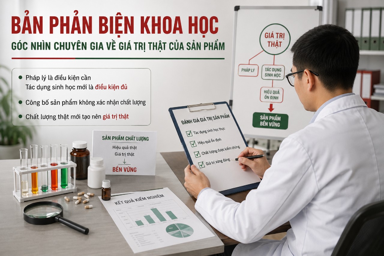 BẢN PHẢN BIỆN KHOA HỌC - Góc nhìn chuyên gia về giá trị thật của sản phẩm