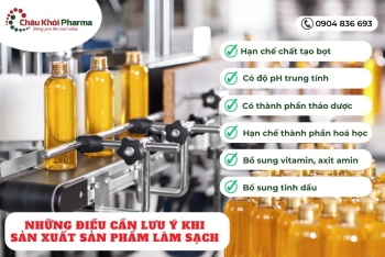 Những điều cần lưu ý khi sản xuất sản phẩm làm sạch