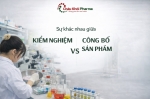Sự khác nhau giữa kiểm nghiệm và công bố sản phẩm