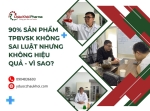 90% sản phẩm TPBVSK không sai luật nhưng không hiệu quả - Vì sao?