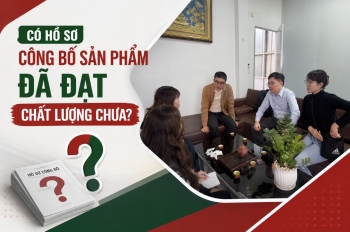 Có hồ sơ công bố sản phẩm đã đạt chất lượng chưa?