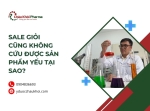 SALE giỏi cũng không cứu được sản phẩm yếu tại sao?